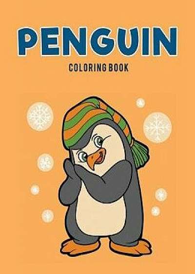 Penguin Coloring Book, Paperback/Coloring Pages for Kids