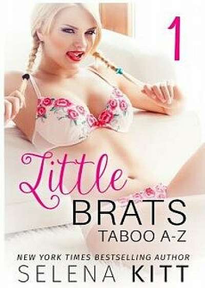 Little Brats: Taboo A-Z Volume 1, Paperback/Selena Kitt