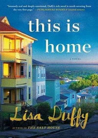 This Is Home, Paperback/Lisa Duffy