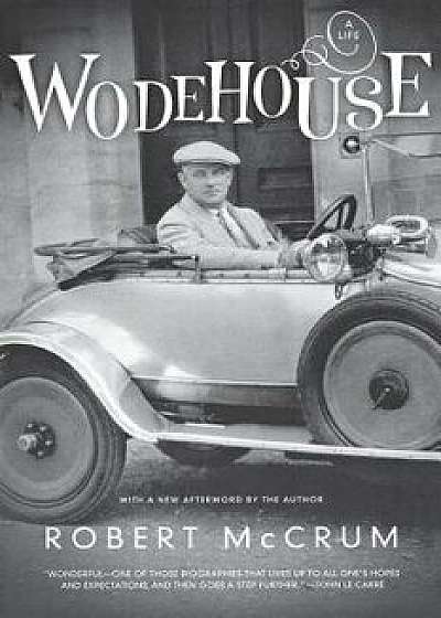 Wodehouse: A Life, Paperback/Robert McCrum