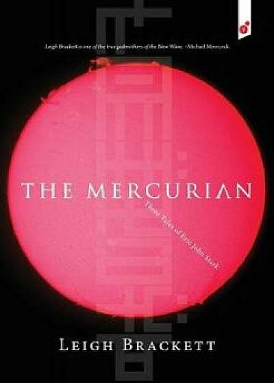 The Mercurian: Three Tales of Eric John Stark, Paperback/Leigh Brackett