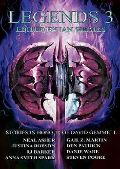 Legends 3: Stories in Honour of David Gemmell, Paperback/Neal Asher