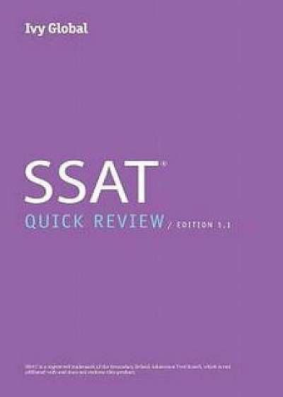 Ivy Global SSAT Quick Review, Paperback/Ivy Global