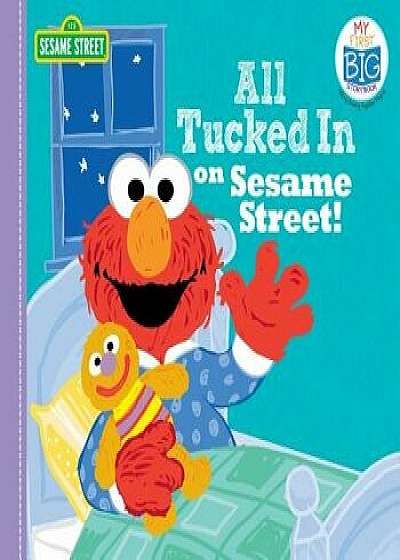 All Tucked in on Sesame Street!/Sesame Workshop