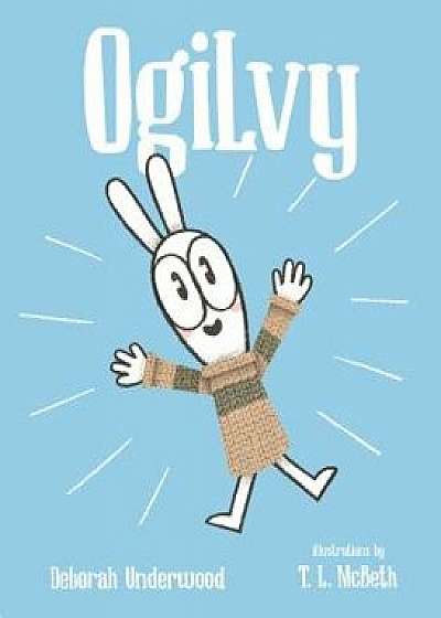 Ogilvy, Hardcover/Deborah Underwood
