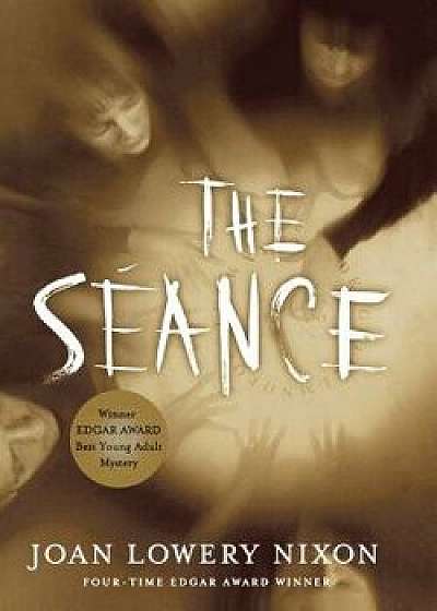 The Seance, Paperback/Joan Lowery Nixon