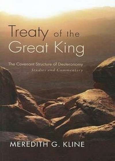Treaty of the Great King, Paperback/Meredith G. Kline