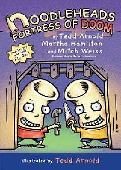 Noodleheads Fortress of Doom, Hardcover/Tedd Arnold