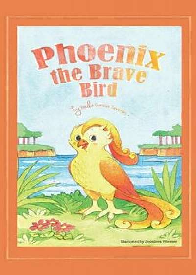 Phoenix the Brave Bird, Paperback/Paula Garcia Taveras