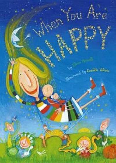When You Are Happy, Hardcover/Eileen Spinelli