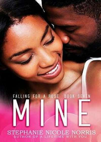 Mine, Paperback/Stephanie Nicole Norris