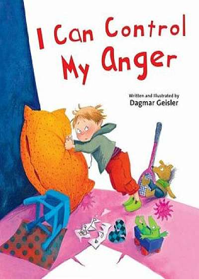 I Can Control My Anger, Hardcover/Dagmar Geisler