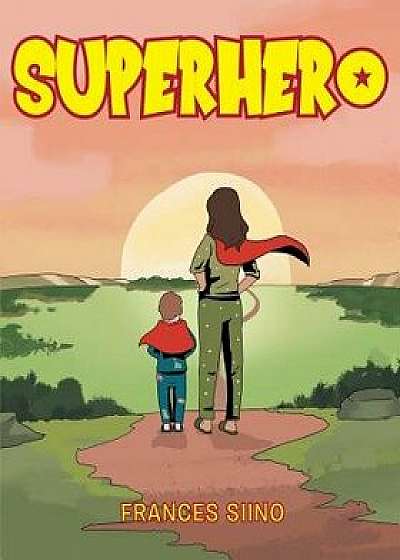 Superhero, Paperback/Frances Siino