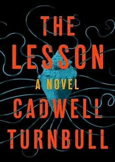 The Lesson, Hardcover/Cadwell Turnbull