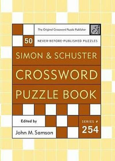 Simon & Schuster Crossword Puzzle Book/John M. Samson