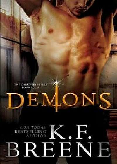 Demons (Darkness, 4), Paperback/K. F. Breene