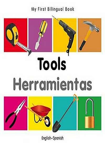 My First Bilingual Book-Tools (English-Spanish)/Milet Publishing
