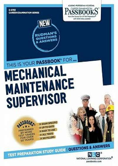 Mechanical Maintenance Supervisor, Paperback/National Learning Corporation