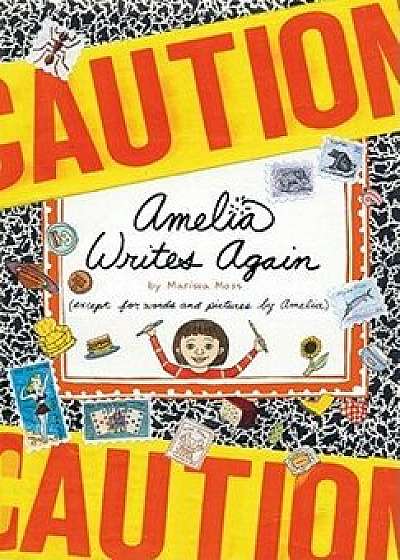 Amelia Writes Again, Hardcover/Marissa Moss