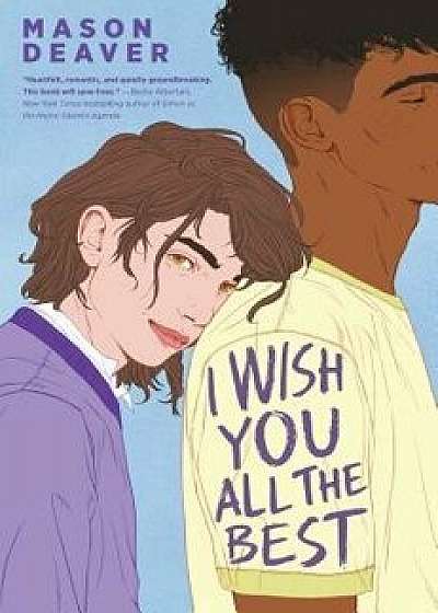 I Wish You All the Best, Hardcover/Mason Deaver