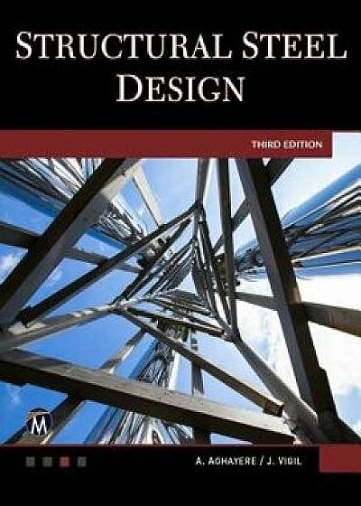 Structural Steel Design, Hardcover/Abi O. Aghayere