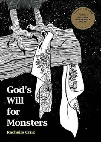 God's Will for Monsters, Paperback/Rachelle Cruz