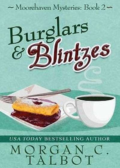 Burglars & Blintzes, Paperback/Morgan C. Talbot