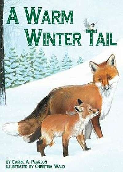 A Warm Winter Tail, Paperback/Carrie A. Pearson