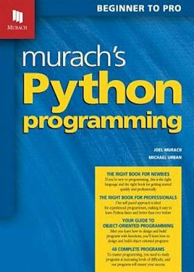 Murach's Python Programming, Paperback/Joel Murach
