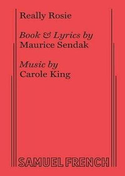 Really Rosie, Paperback/Maurice Sendak