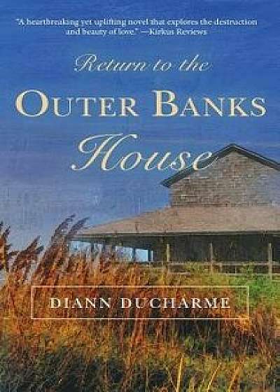 Return to the Outer Banks House, Paperback/Diann DuCharme