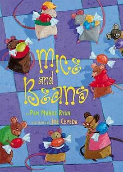 Mice and Beans, Hardcover/Pam Munoz Ryan