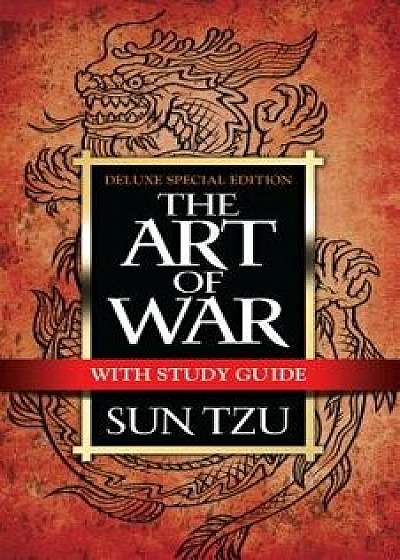 The Art of War with Study Guide: Deluxe Special Edition, Paperback/Sun Tzu