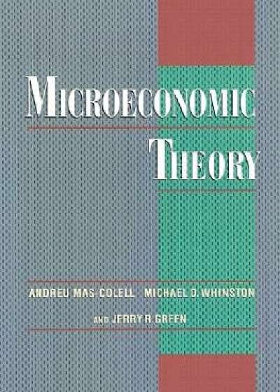 Microeconomic Theory, Hardcover/Andreu Mas-Colell