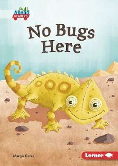 No Bugs Here/Margo Gates