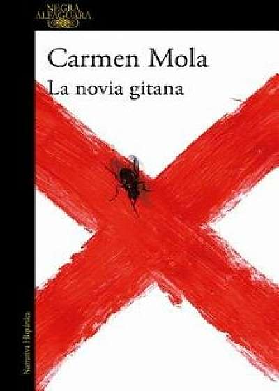 La Novia Gitana / The Gypsy Bride, Paperback/Carmen Mola