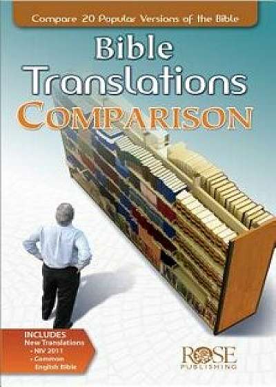 Bible Translations Comparison Pamphlet: Compare 20 Popular Versions of the Bible, Paperback/Rose Publishing