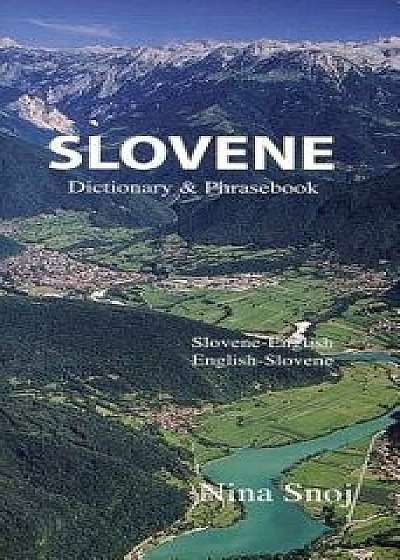 Slovene Dictionary & Phrasebook, Paperback/Nina Snoj