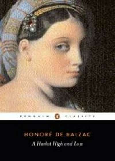 A Harlot High and Low, Paperback/Honore De Balzac