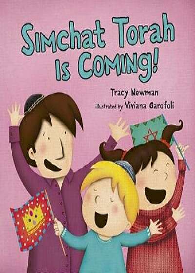 Simchat Torah Is Coming!, Hardcover/Tracy Newman
