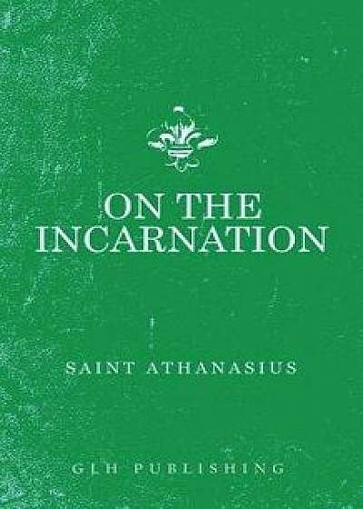 On the Incarnation, Paperback/Athanasius