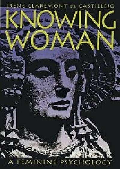 Knowing Woman, Paperback/Irene Claremont De Castillejo