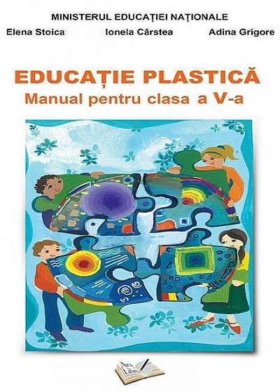 Educație Plastică. Manual pentru clasa a V-a