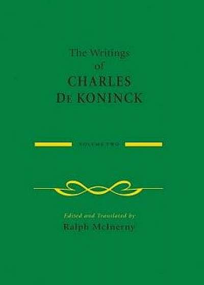 The Writings of Charles de Koninck: Volume 2, Paperback/Charles De Koninck