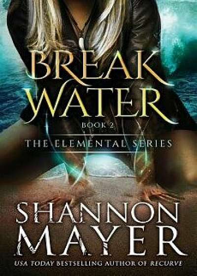Breakwater, Paperback/Shannon Mayer