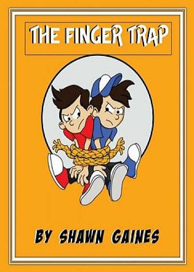 The Finger Trap, Paperback/Shawn Gaines
