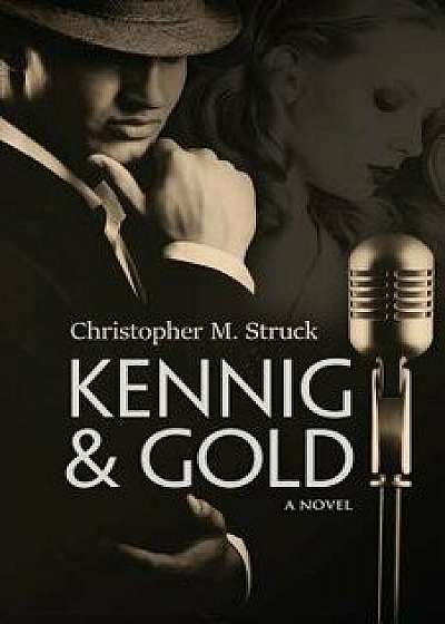 Kennig & Gold, Paperback/Christopher M. Struck