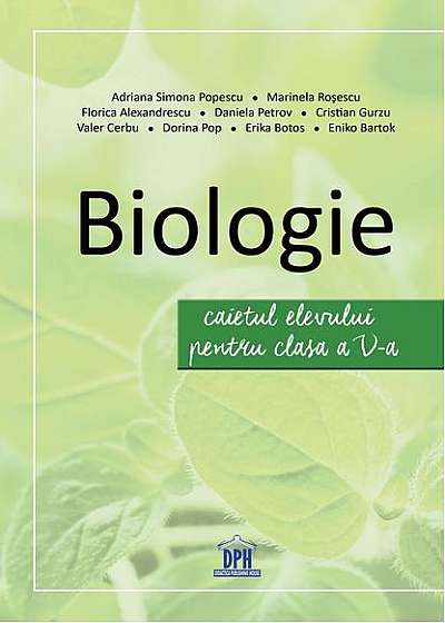 Biologie - caietul elevului pentru clasa a V-a