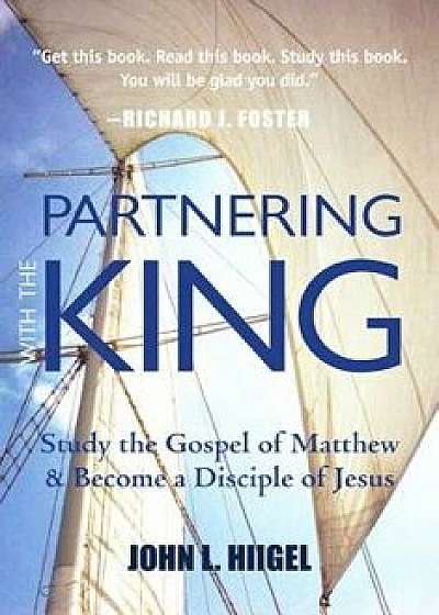 Partnering with the King, Paperback/John L. Hiigel
