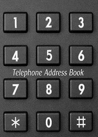Telephone Address Book: Telephone, Address & Birthday Organizer in One Handy Book, Paperback/Blank Books Journals